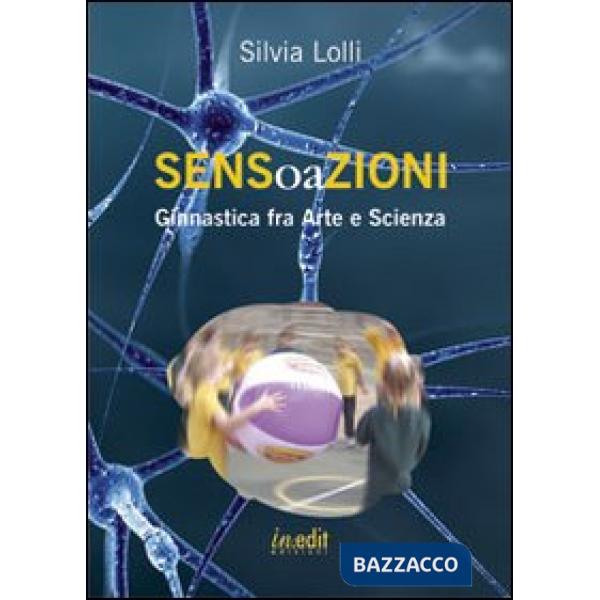 Sensoazioni. Ginnastica fra arte e scienza