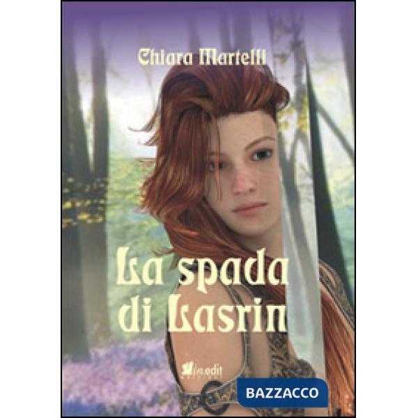 Spada di Lasrin. La trilogia dei due mondi (La). Vol. 1