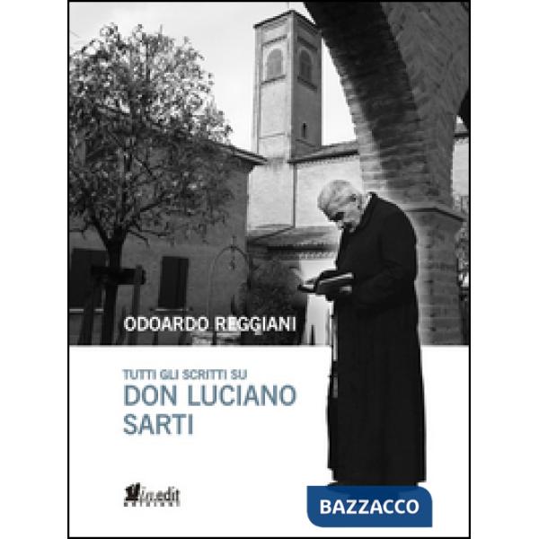 Tutti gli scritti su don Luciano Sarti