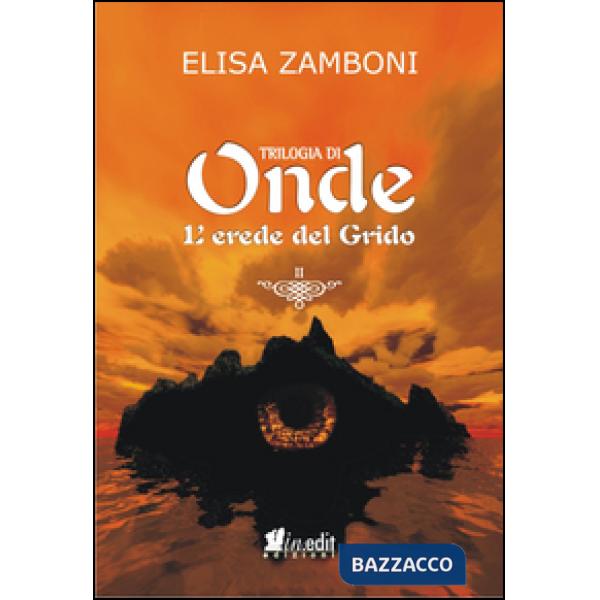 Erede del grido. Trilogia di Onde (L'). Vol. 2