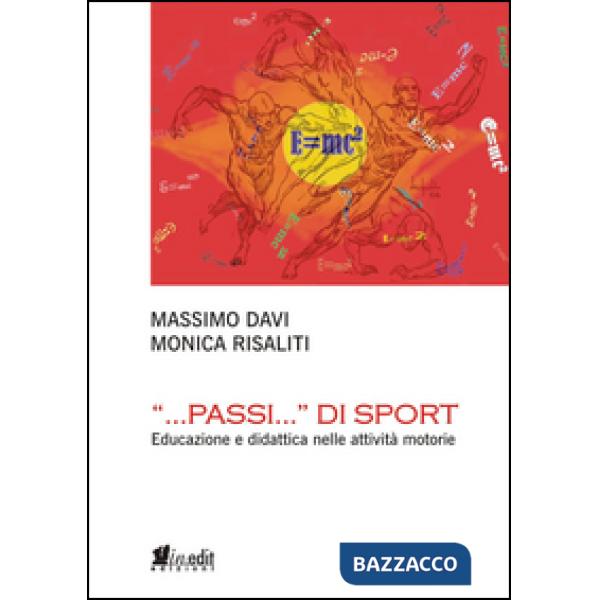 «...Passi...» di sport. Educazione e didattica nelle attività motorie