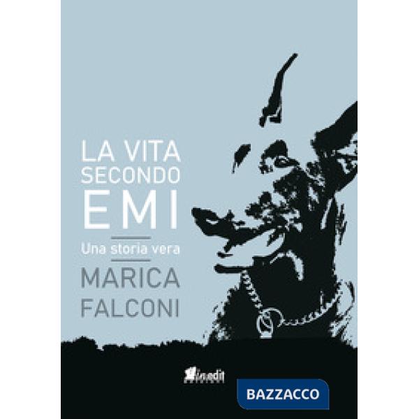Vita secondo Emi. Una storia vera (La)