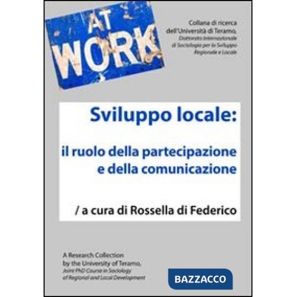 Sviluppo locale. Il ruolo della partecipazione e della comunicazione