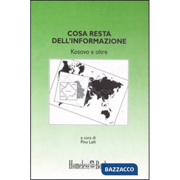 Cosa resta dell'informazione. Kosovo e oltre