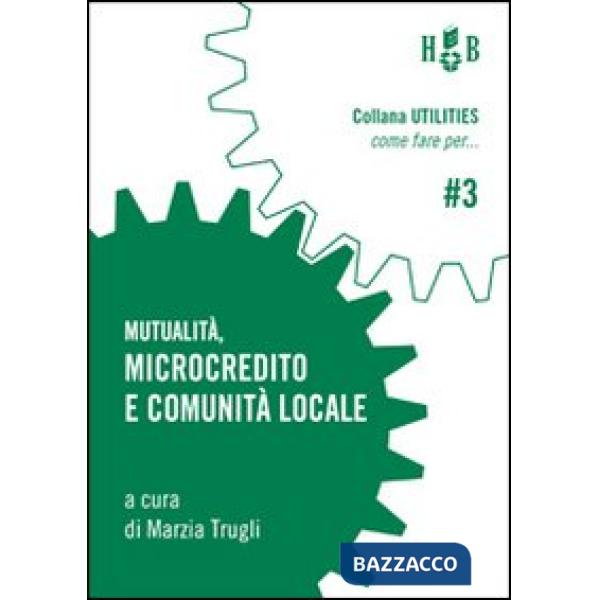 Mutualità, microcredito e comunità locale