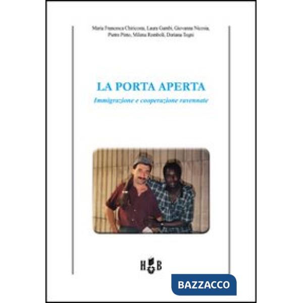 Porta aperta. Immigrazione e cooperazione ravennate (La)