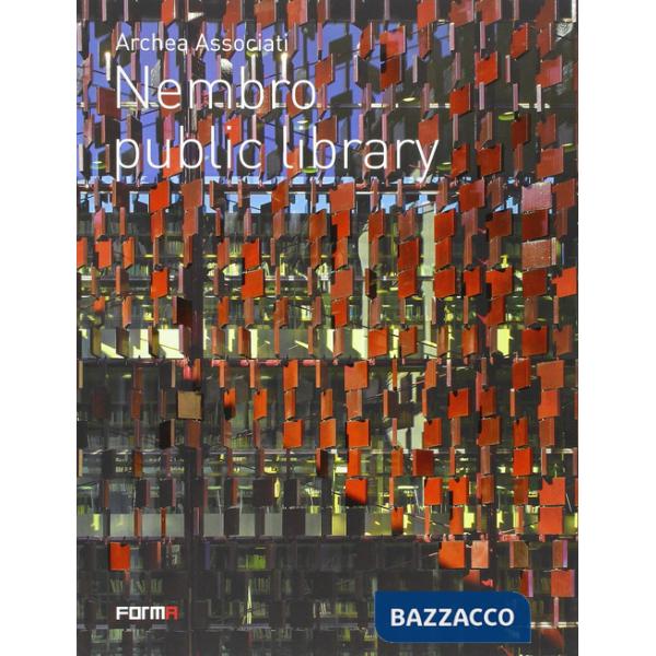 Archea associati. Nembro pubic library. Ediz. italiana e inglese