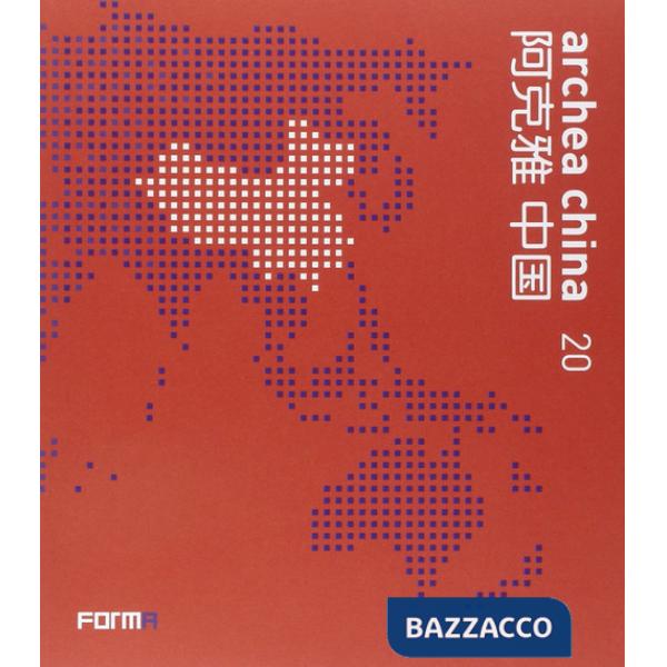 Archea China 20. Ediz. illustrata