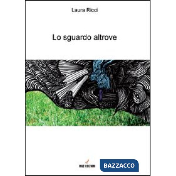 Sguardo altrove (Lo)
