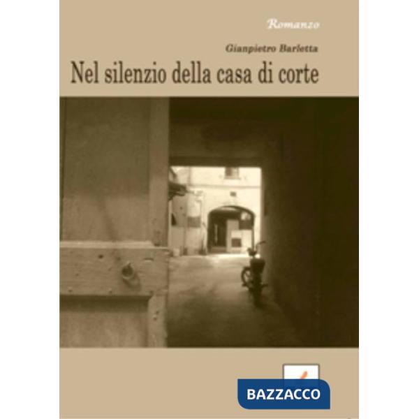 Nel silenzio della casa di corte