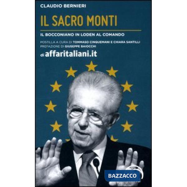 Sacro Monti. Il bocconiano in loden al comando (Il)