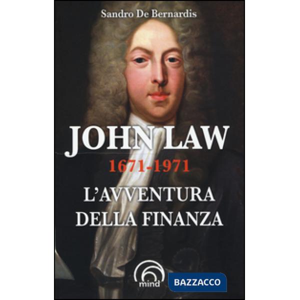 John Law 1671-1971. L'avventura della finanza