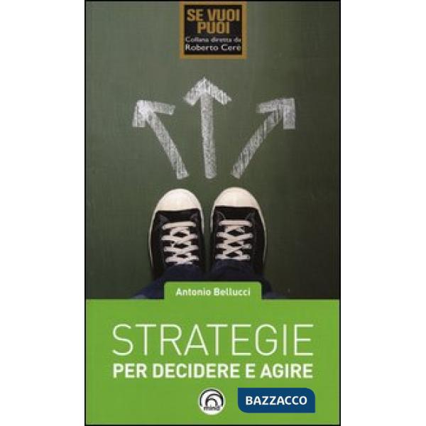 Strategie per decidere e agire
