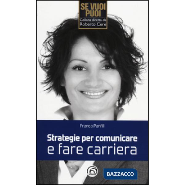 Strategie per comunicare e fare carriera