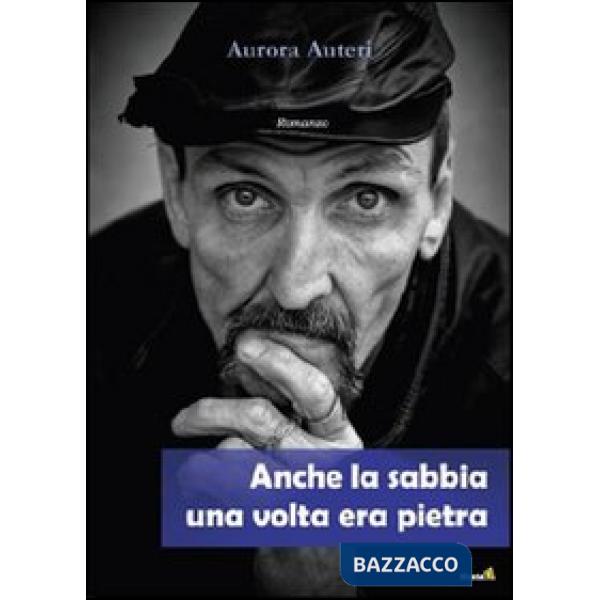 Anche la sabbia una volta era pietra