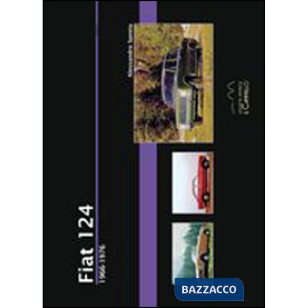 Fiat 124. 1966-1975. Ediz. illustrata