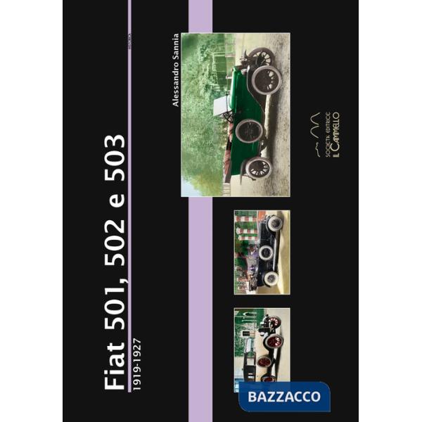 Fiat 501, 502 e 503 (1919-1927). Ediz. illustrata