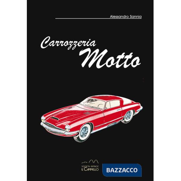 Carrozzeria Motto. Ediz. italiana e inglese