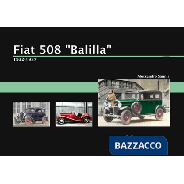 Fiat 508 «Balilla». 1932-1937. Ediz. a colori