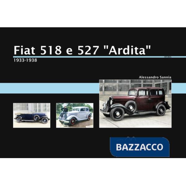 Fiat 518 e 527 "Ardita" (1933-1938)