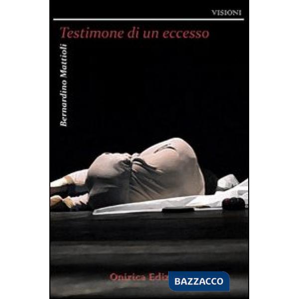 Testimone di un eccesso