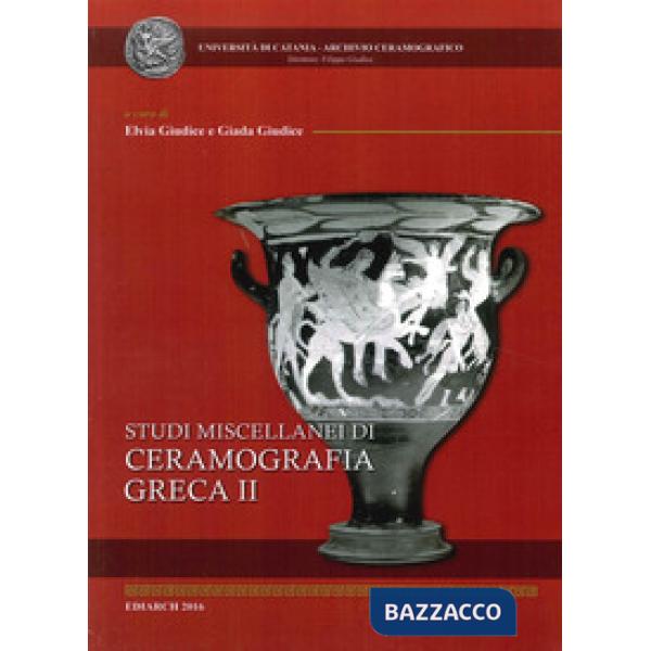 Studi miscellanei di ceramografia greca. Ediz. multilingue. Vol. 2