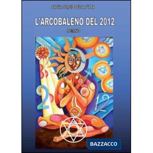 Arcobaleno del 2012 (L')