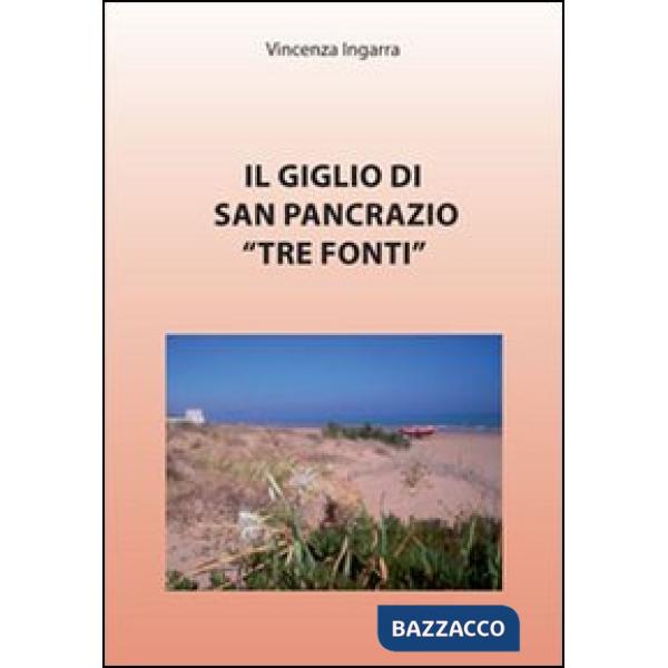 Giglio di San Pancrazio «Tre Fonti» (Il)