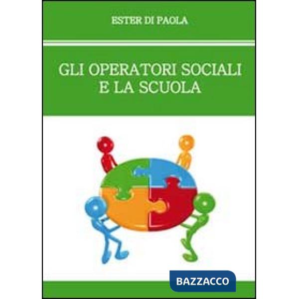 Operatori sociali e la scuola (Gli)