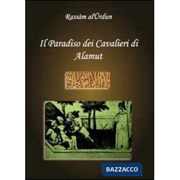 Paradiso dei cavalieri di Alamut (Il)