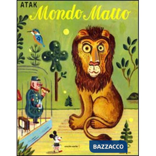 Mondo matto. Ediz. illustrata