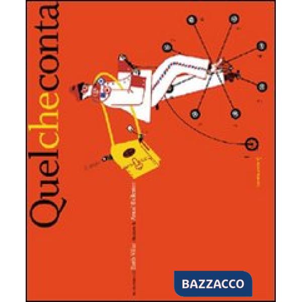 Quel che conta. Ediz. illustrata