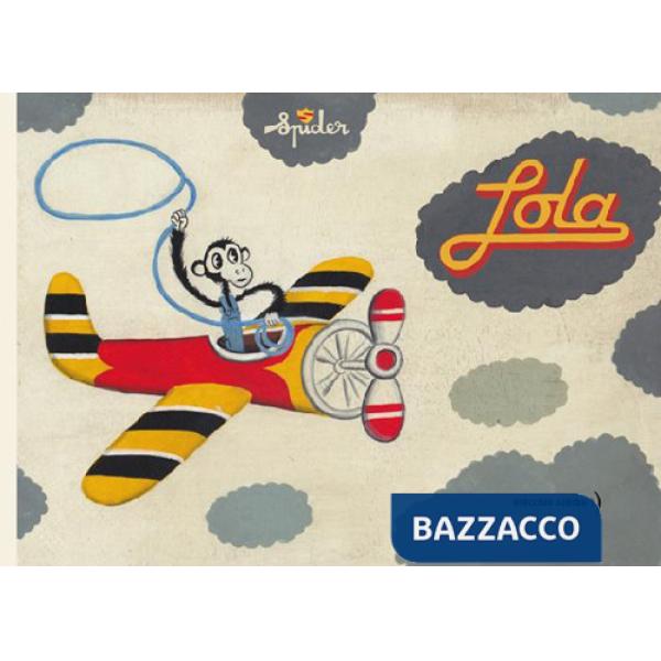 Lola. Ediz. illustrata