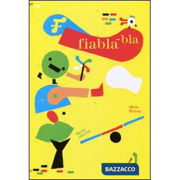 Fiabla-bla. Ediz. illustrata