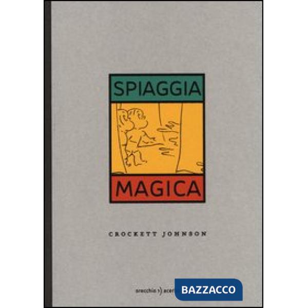 Spiaggia magica. Ediz. illustrata