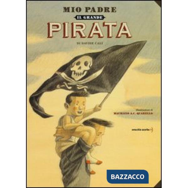 Mio padre, il grande pirata