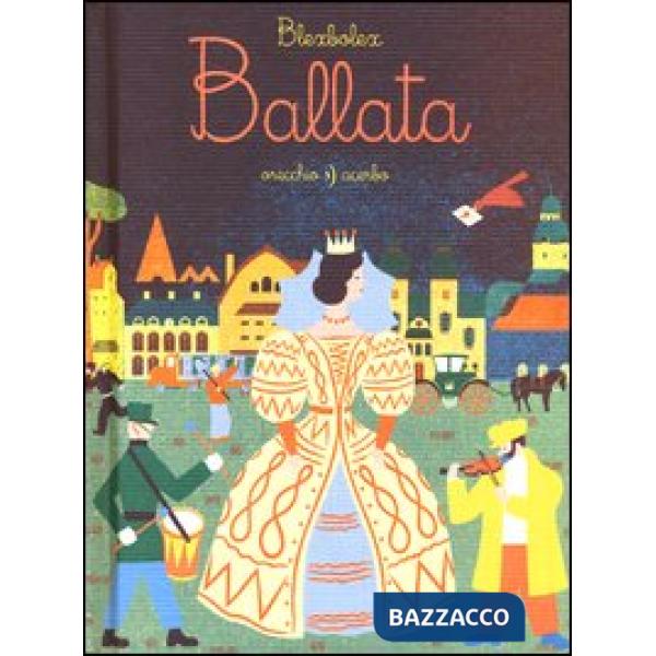 Ballata. Ediz. illustrata
