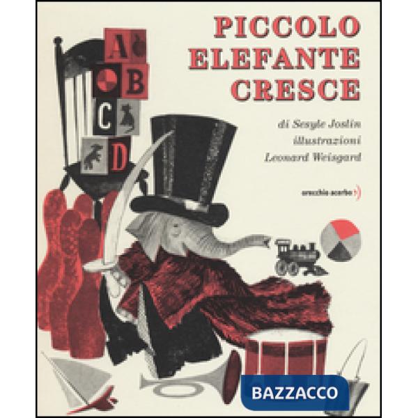 Piccolo Elefante cresce. Ediz. illustrata