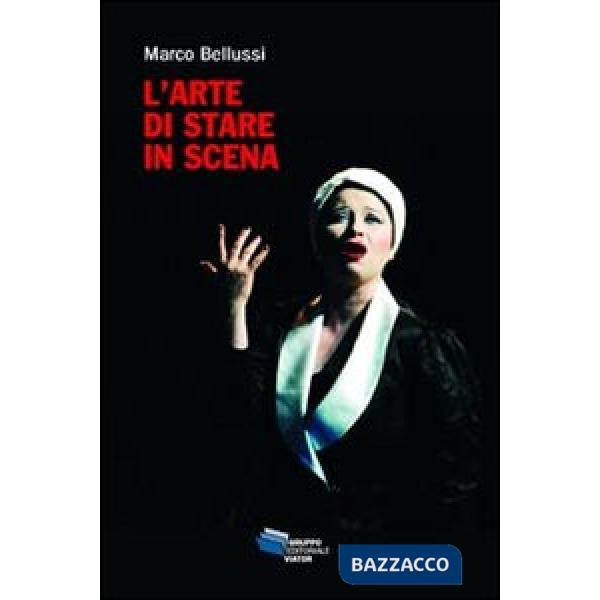 Arte di stare in scena (L')