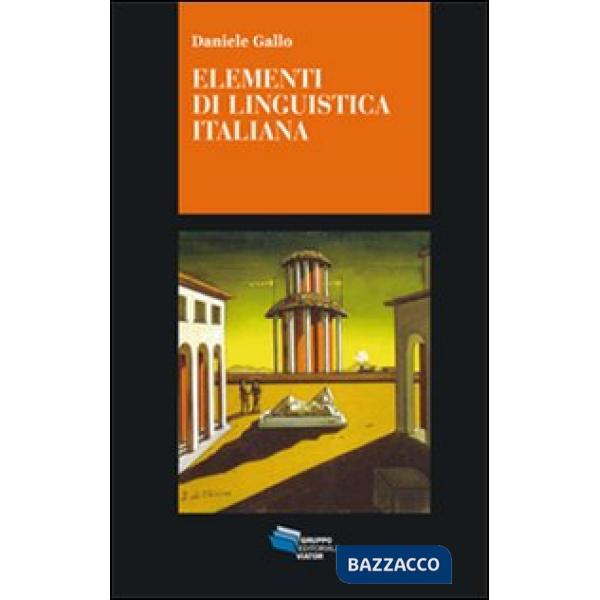 Elementi di linguistica italiana. I nuclei generativi del linguaggio