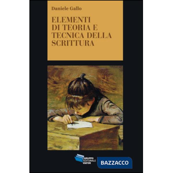 Elementi di teoria e tecnica della scrittura