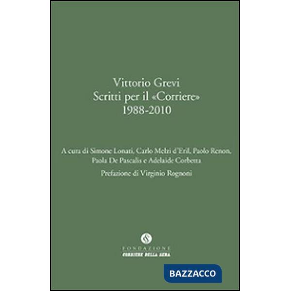 Vittorio Grevi. Scritti per il «Corriere» (1988-2010)