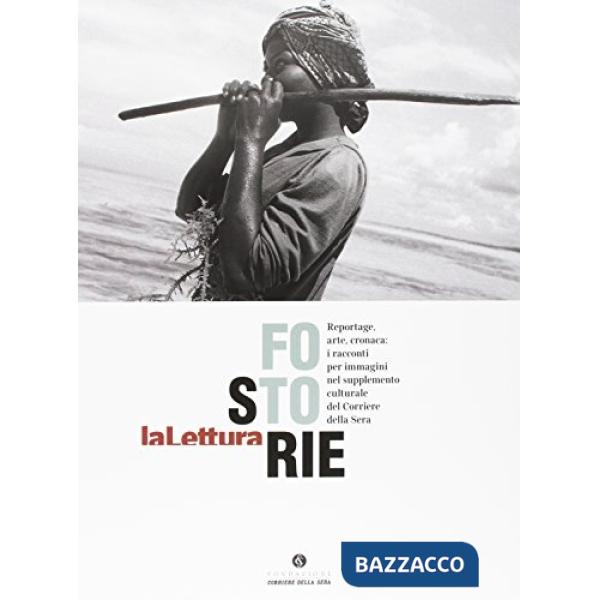 Lettura. Fotostorie. Ediz. illustrata (La)