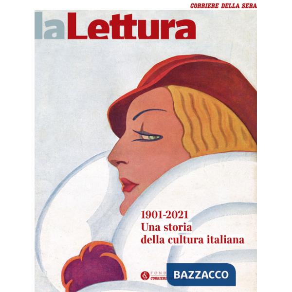 Lettura 1901-2021. Una storia della cultura italiana (La)