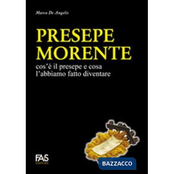 Presepe morente. Cos'è il presepe e cosa l'abbiamo fatto diventare