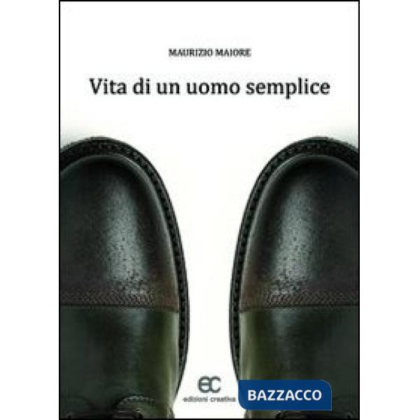 Vita di un uomo semplice