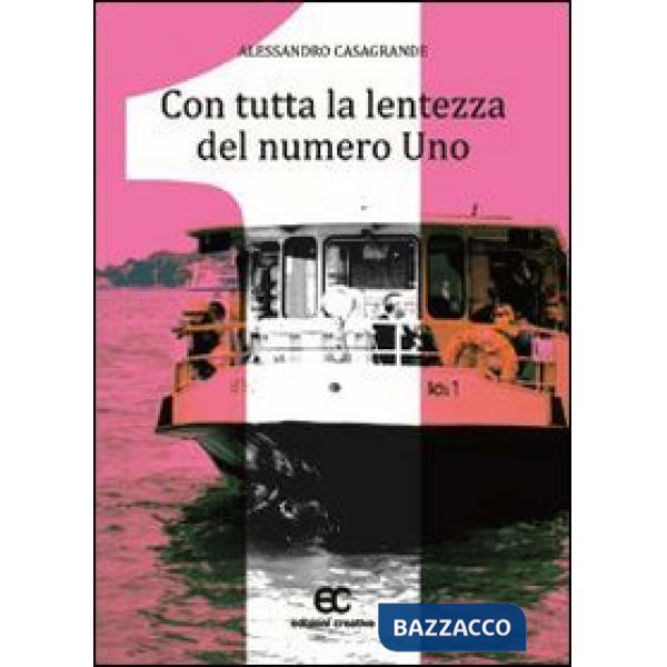 Con tutta la lentezza del numero uno