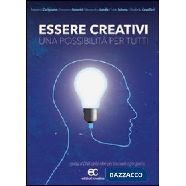 Essere creativi, una possibilità per tutti