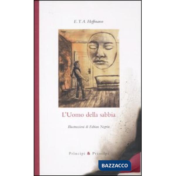 Uomo della sabbia. Ediz. illustrata (L')