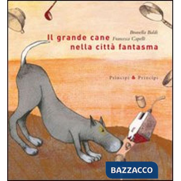 Grande cane nella città fantasma (Il)